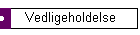 Vedligeholdelse